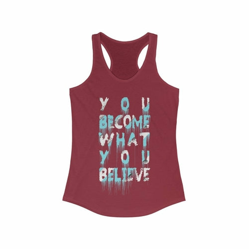 You Become What You Believe Racerback Tank Top