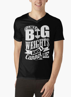 I Like Big Weights and I Cannot Lie Gym Fitness Black V-neck T-Shirt